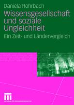 Wissensgesellschaft und soziale Ungleichheit: Ein Zeit- und Ländervergleich