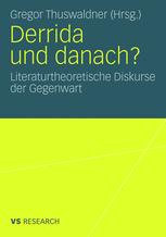 Derrida und danach?: Literaturtheoretische Diskurse der Gegenwart
