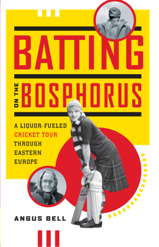 Batting on the Bosphorus: a Liquor-Fueled Cricket Tour Through Eastern Europe