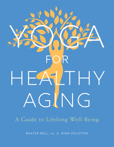 Yoga for healthy aging: a guide to lifelong well-being
