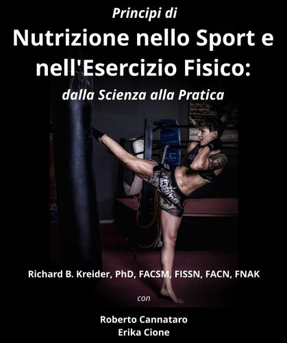 Principi di nutrizione Nello sport e nell’Esercizio Fisico dalla Scienza alla Pratica (Italian Edition)