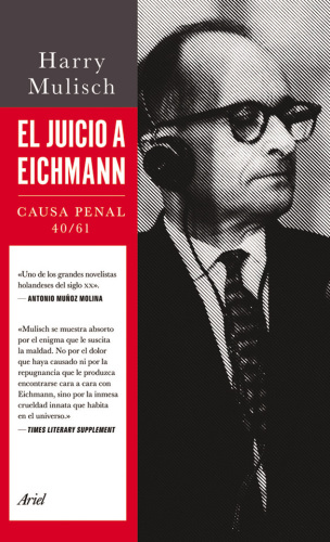 El juicio a Eichmann: causa penal 40/61