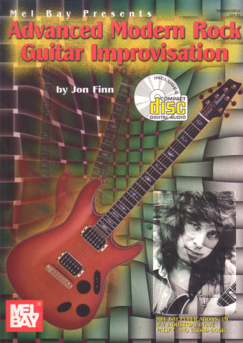 Mel Bay Presents Advanced Modern Rock Guitar Improvisation