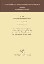 Vorbericht über die Ergebnisse der Kölner Domgrabung 1946 – 1983: Dargestellt nach den Veröffentlichungen von Otto Doppelfeld und Willy Weyres