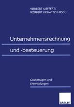 Unternehmensrechnung und -besteuerung: Grundfragen und Entwicklungen