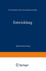 Entwicklung: Die Perspektive der Entwicklungssoziologie