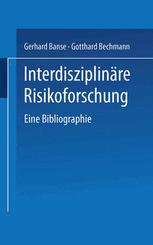 Interdisziplinäre Risikoforschung: Eine Bibliographie