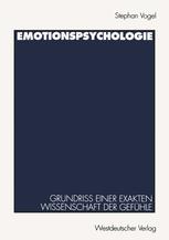 Emotionspsychologie: Grundriß einer exakten Wissenschaft der Gefühle