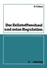 Der Zellstoff Wechsel und seine Regulation