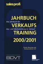 Jahrbuch Verkaufstraining 2000/2001: Das Jahrbuch für Aus- und Weiterbildung im Verkauf