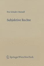 Subjektive Rechte: Eine rechtstheoretische und dogmatische Analyse am Beispiel des Verwaltungsrechts