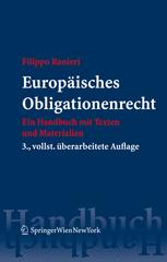 Europäisches Obligationenrecht: Ein Handbuch mit Texten und Materialien