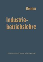 Industriebetriebslehre: Entscheidungen im Industriebetrieb