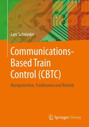 Communications-Based Train Control (CBTC): Komponenten, Funktionen und Betrieb