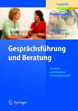 Gesprächsführung und Beratung: Sicherheit und Kompetenz im Therapiegespräch