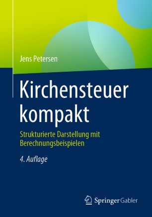 Kirchensteuer kompakt: Strukturierte Darstellung mit Berechnungsbeispielen