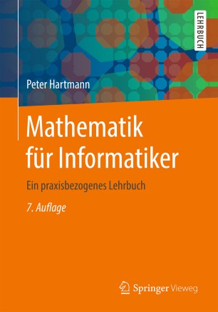Mathematik für Informatiker: Ein praxisbezogenes Lehrbuch