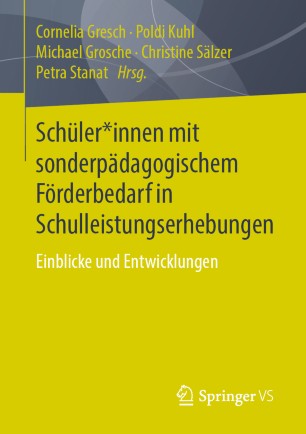 Schüler*innen mit sonderpädagogischem Förderbedarf in Schulleistungserhebungen : Einblicke und Entwicklungen
