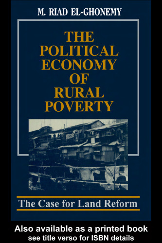 The Political Economy of Rural Poverty: The Case for Land Reform