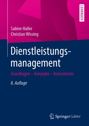 Dienstleistungsmanagement: Grundlagen – Konzepte – Instrumente