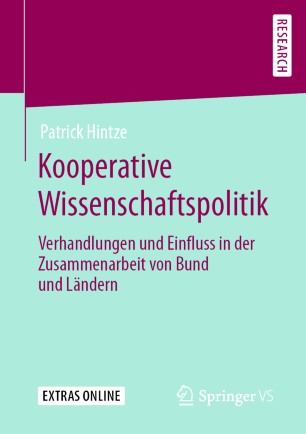 Kooperative Wissenschaftspolitik: Verhandlungen und Einfluss in der Zusammenarbeit von Bund und Ländern