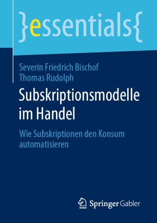 Subskriptionsmodelle im Handel: Wie Subskriptionen den Konsum automatisieren