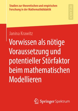 Vorwissen als nötige Voraussetzung und potentieller Störfaktor beim mathematischen Modellieren