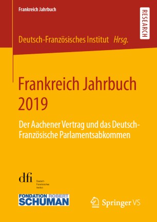 2019: Der Aachener Vertrag und das Deutsch-Französische Parlamentsabkommen