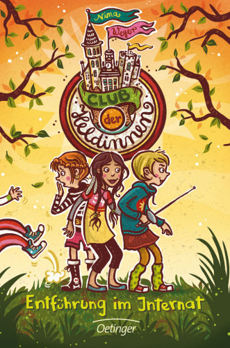 Der Club der Heldinnen: Entführung im Internat