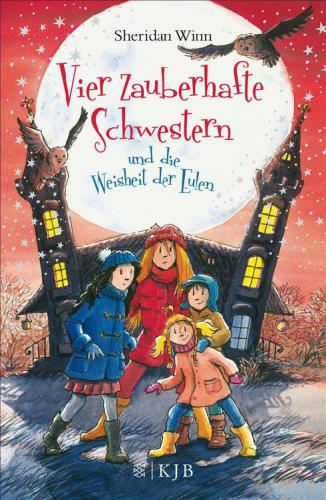 Vier zauberhafte Schwestern und die Weisheit der Eulen