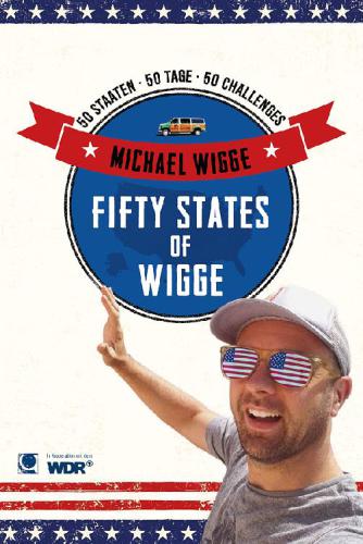 Fifty States of Wigge 50 Staaten, 50 Tage, 50 Challenges
