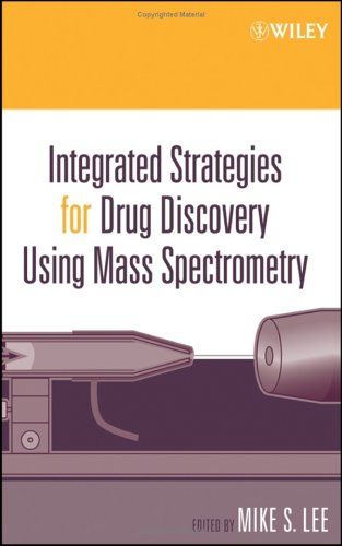 Integrated Strategies For Drug Discovery Using Mass Spectrometry