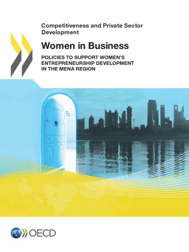 Women in business : Policies to Support Women’s Entrepreneurship Development in the MENA Region.