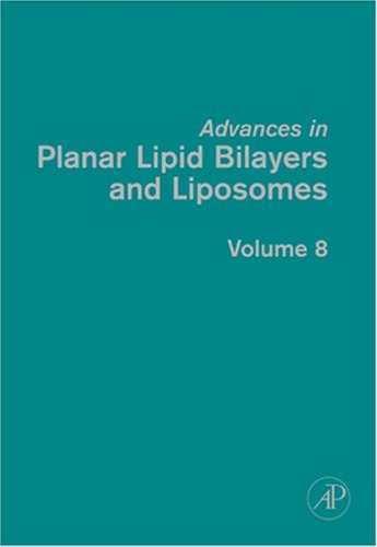 Advances in Planar Lipid Bilayers and Liposomes, Vol. 8