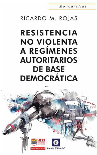 Resistencia no violenta: A regímenes autoritarios de base democrática