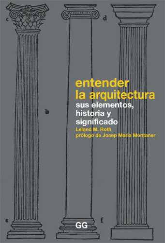 Entender la arquitectura: sus elementos, historia y significado