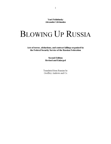 Blowing Up Russia: The Secret Plot to Bring Back KGB Terror