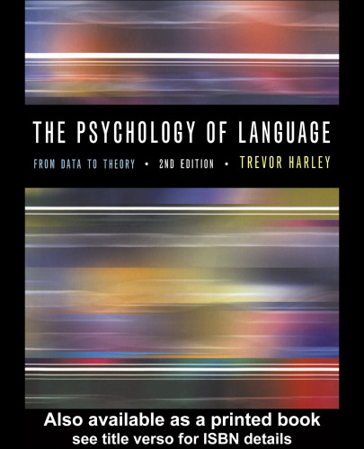 The Psychology of Language: From Data To Theory