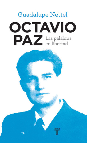 Octavio Paz las palabras en libertad