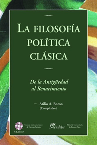 La filosofía política clásica: de la antigüedad al Renacimiento