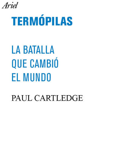 Termópilas: La batalla que cambió el mundo
