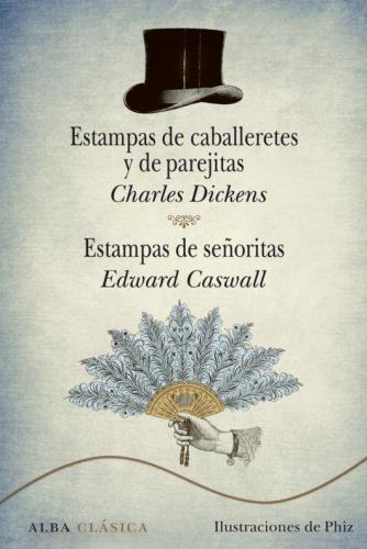 Estampas de caballeretes y de parejitas. Estampas de señoritas.