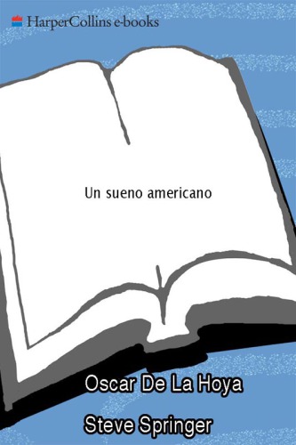 Un sueño americano: mi historia