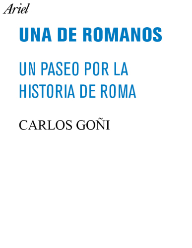 Una de romanos: Un paseo por la historia de Roma