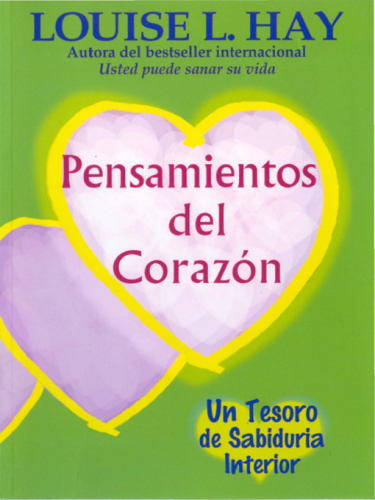 Pensamientos Del Corazon: Un Tesoro de Sabiduria Interior