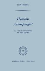 Theonome Anthropologie?: Max Schelers Menschenbild und Seine Grenzen