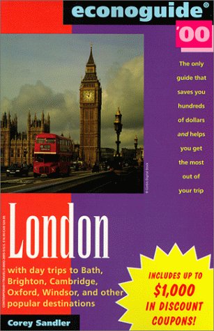 Econoguide 2000 London: With Day Trips to Bath, Brighton, Cambridge, Oxford, Windsor, and Other Popular Destinations
