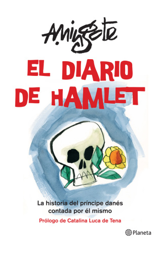 El diario de Hamlet: la historia del príncipe danés contada por él mismo