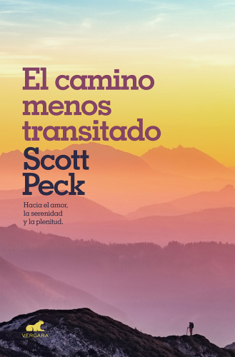 El camino menos transitado: hacia una psicologa del amor