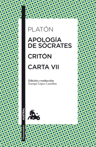 Apología de Sócrates ; Critón ; Carta VII